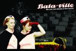 Bata-ville: We Are Not Afraid of the Future