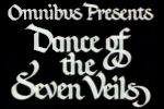 Dance of the Seven Veils
